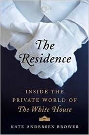 The Residence, Kate Anderson Brower, Jada Loveless, Summer Reading List